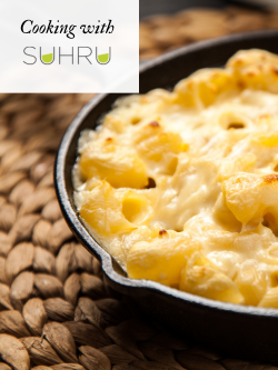 Cooking with Suhru: Homemade Mac & Cheese